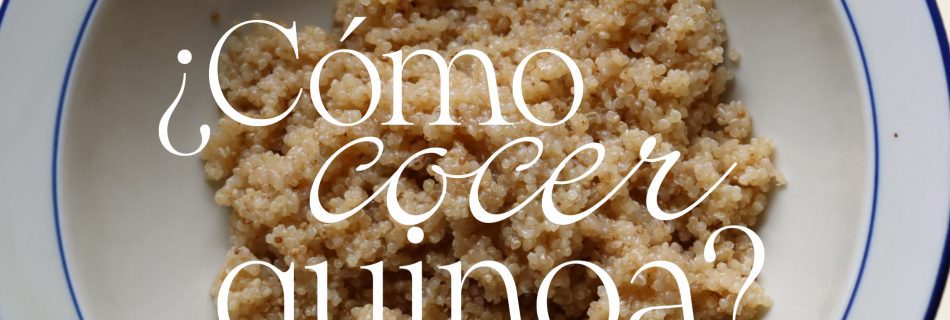 como cocer quinoa, paso a paso
